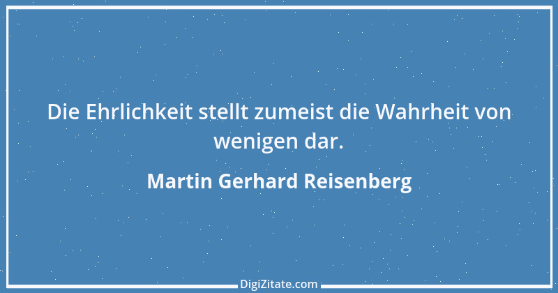 Zitat von Martin Gerhard Reisenberg 866