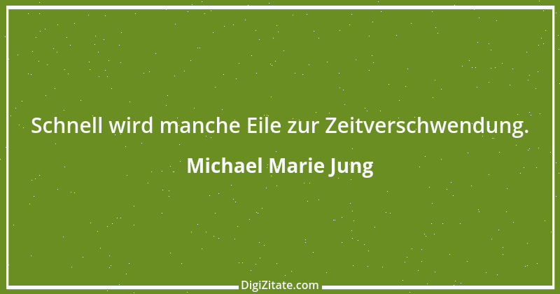 Zitat von Michael Marie Jung 118