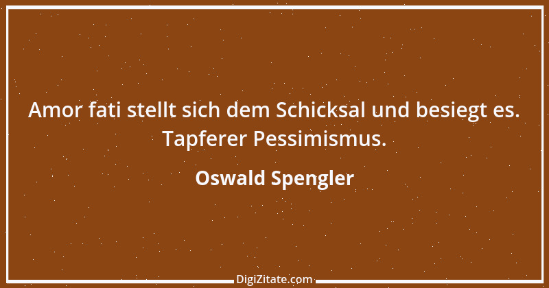 Zitat von Oswald Spengler 60