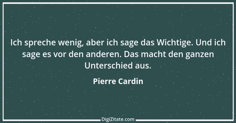 Zitat von Pierre Cardin 5