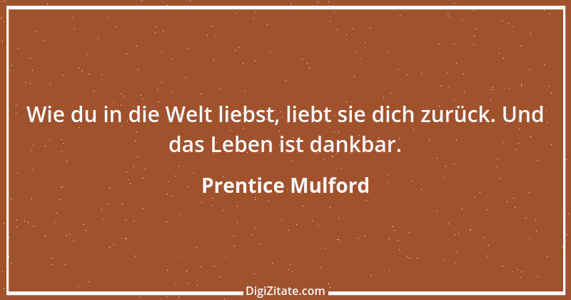 Zitat von Prentice Mulford 73