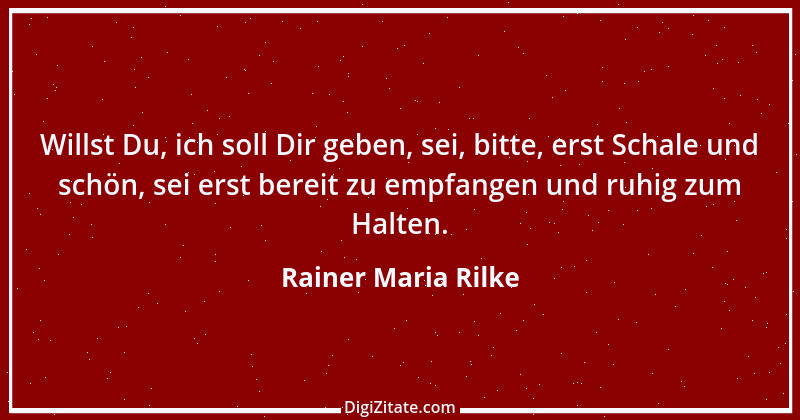 Zitat von Rainer Maria Rilke 96