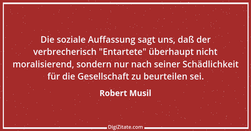 Zitat von Robert Musil 25