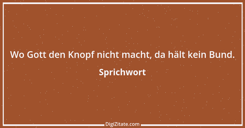 Zitat von Sprichwort 4543