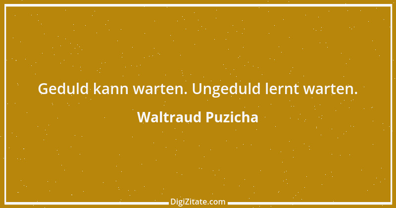 Zitat von Waltraud Puzicha 201