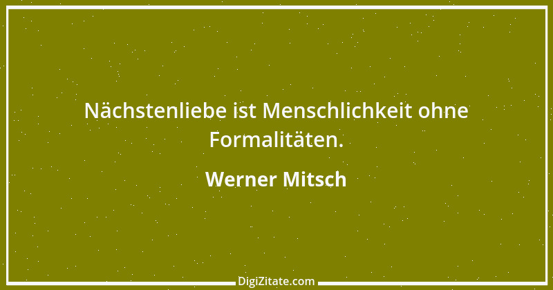 Zitat von Werner Mitsch 255