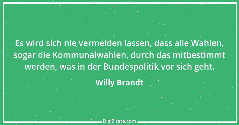 Zitat von Willy Brandt 72