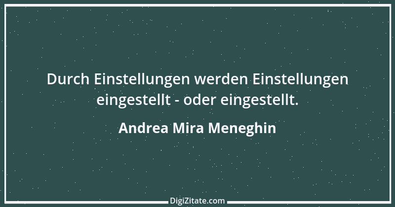 Zitat von Andrea Mira Meneghin 142