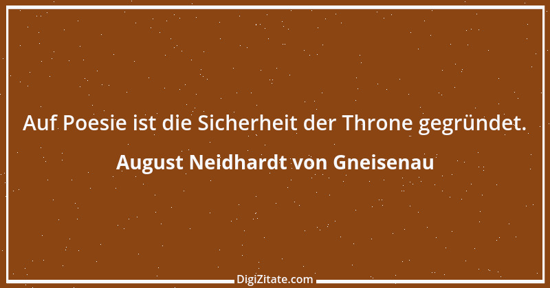 Zitat von August Neidhardt von Gneisenau 2