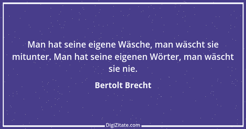 Zitat von Bertolt Brecht 130