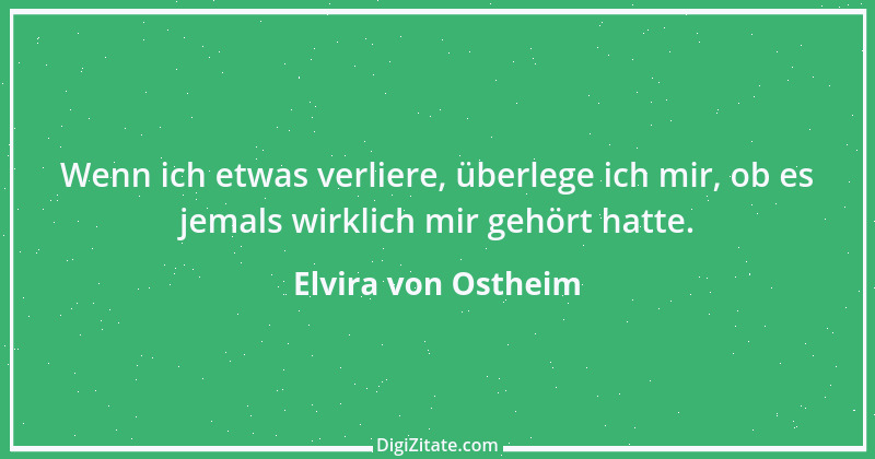 Zitat von Elvira von Ostheim 4