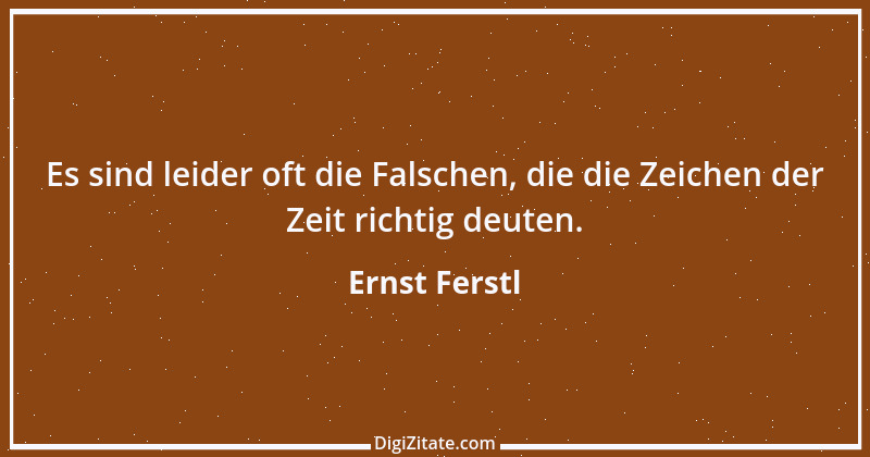 Zitat von Ernst Ferstl 993