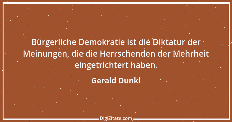 Zitat von Gerald Dunkl 86