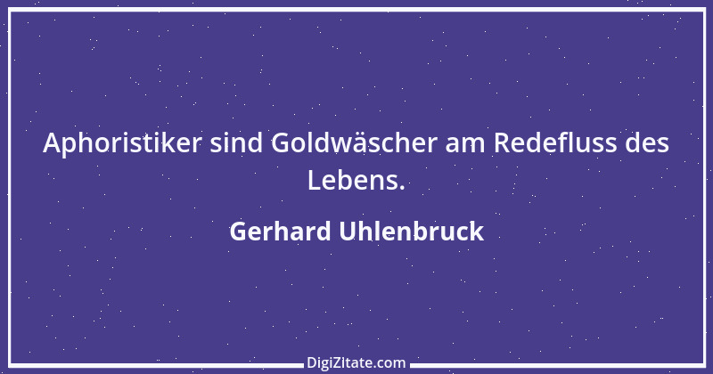 Zitat von Gerhard Uhlenbruck 372