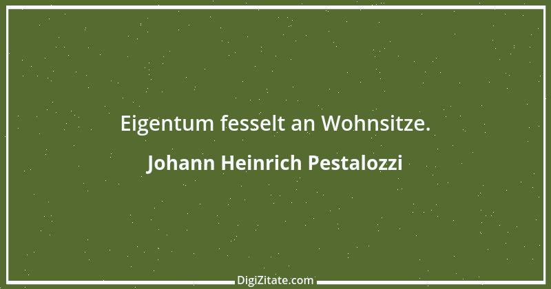 Zitat von Johann Heinrich Pestalozzi 23