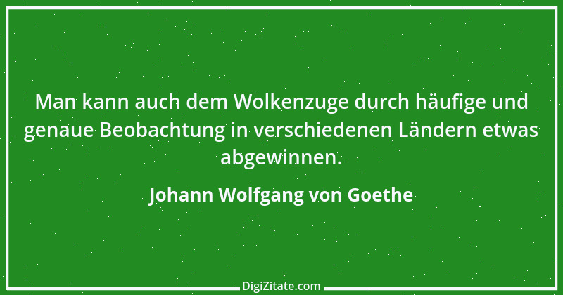 Zitat von Johann Wolfgang von Goethe 3552