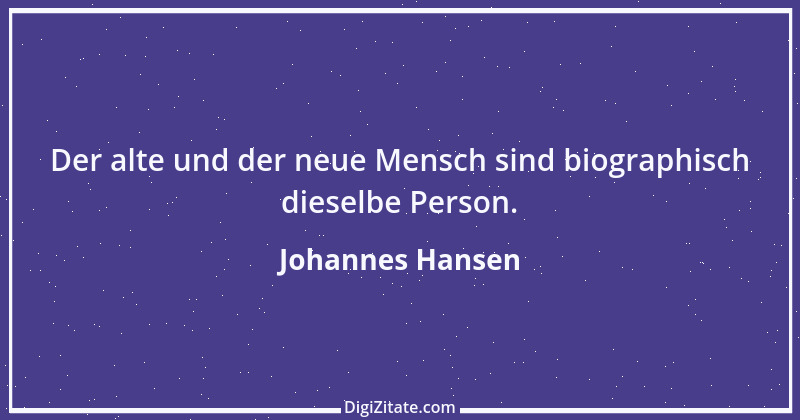 Zitat von Johannes Hansen 1