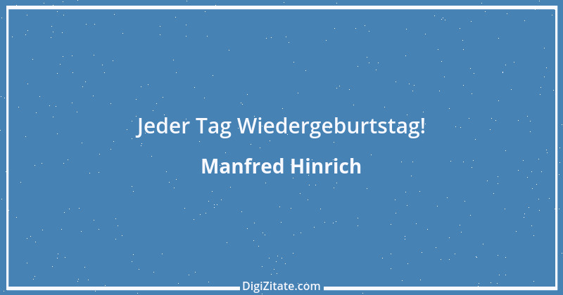 Zitat von Manfred Hinrich 1726