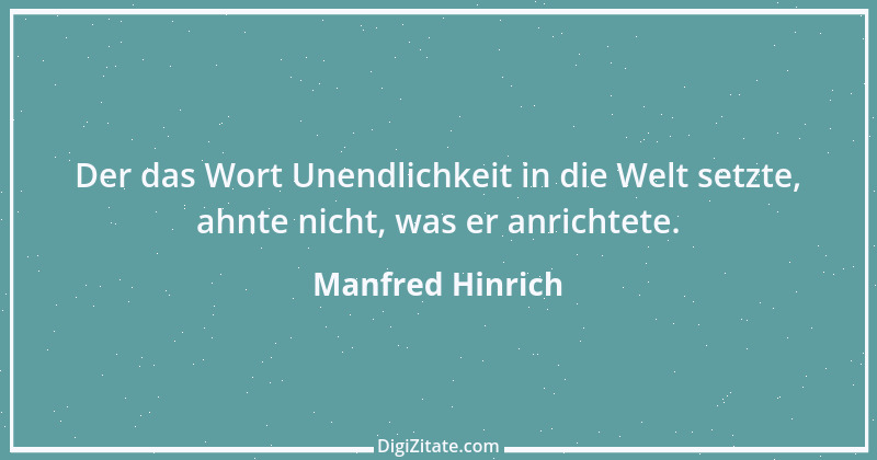 Zitat von Manfred Hinrich 726