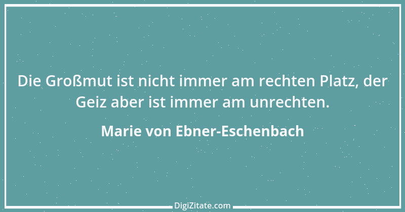 Zitat von Marie von Ebner-Eschenbach 520