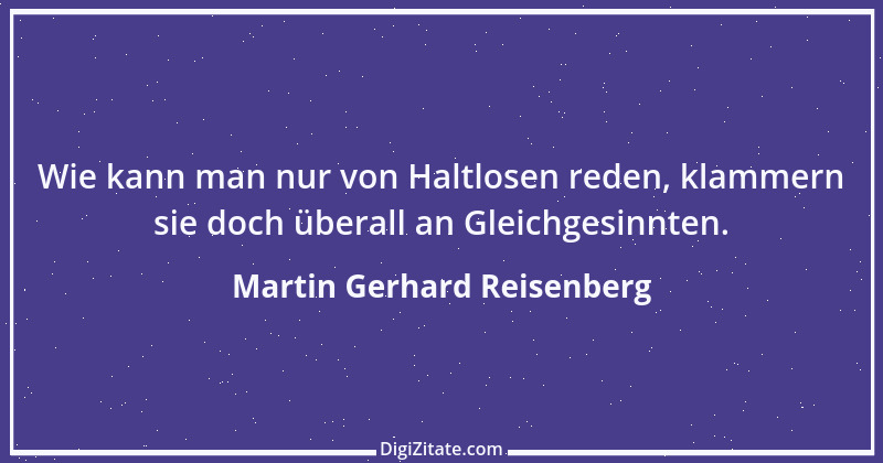 Zitat von Martin Gerhard Reisenberg 2867