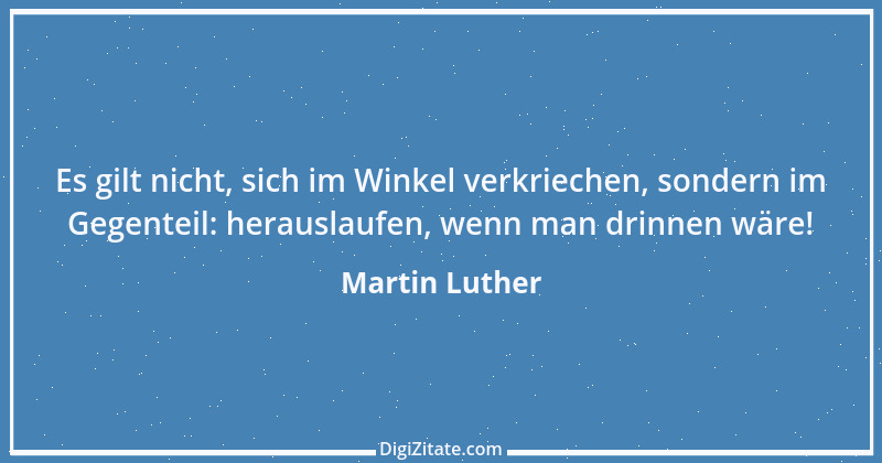 Zitat von Martin Luther 240