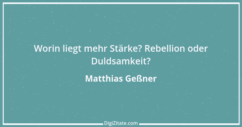 Zitat von Matthias Geßner 7