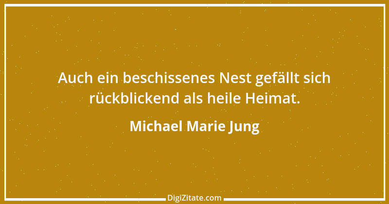 Zitat von Michael Marie Jung 119