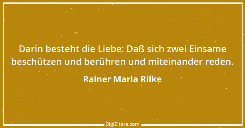 Zitat von Rainer Maria Rilke 97