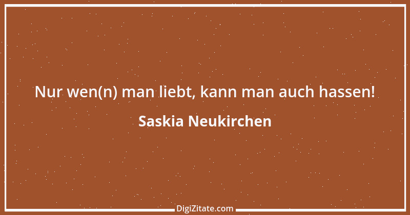 Zitat von Saskia Neukirchen 1