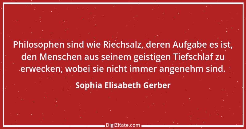 Zitat von Sophia Elisabeth Gerber 1