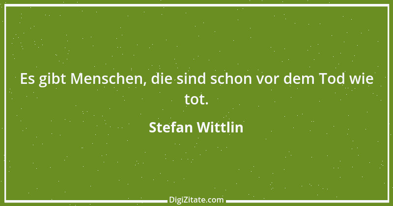 Zitat von Stefan Wittlin 261