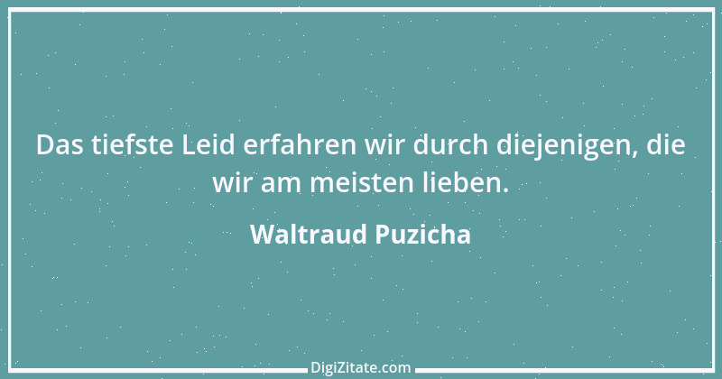 Zitat von Waltraud Puzicha 202