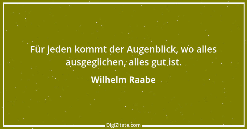 Zitat von Wilhelm Raabe 31