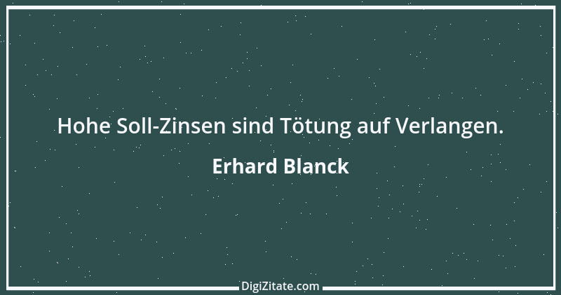 Zitat von Erhard Blanck 108