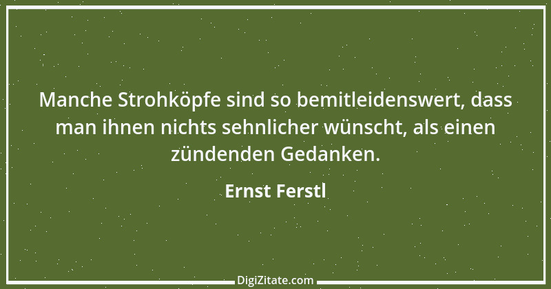 Zitat von Ernst Ferstl 994