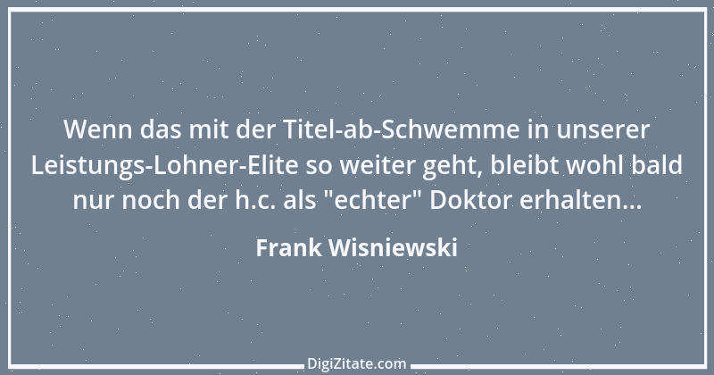 Zitat von Frank Wisniewski 140