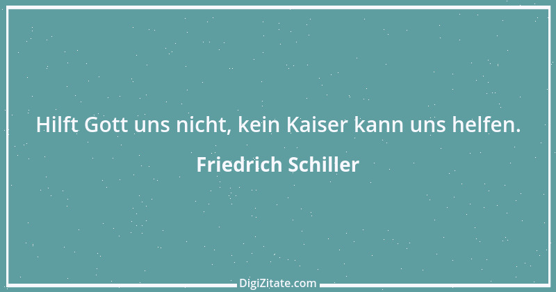 Zitat von Friedrich Schiller 1070