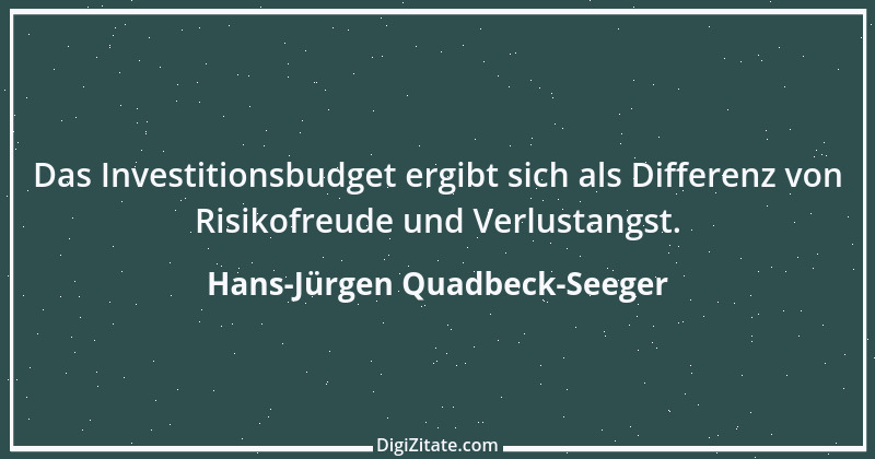 Zitat von Hans-Jürgen Quadbeck-Seeger 181