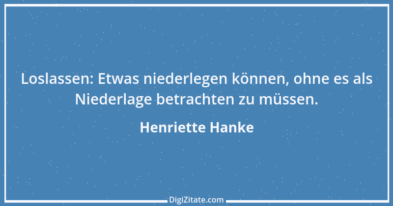 Zitat von Henriette Hanke 16