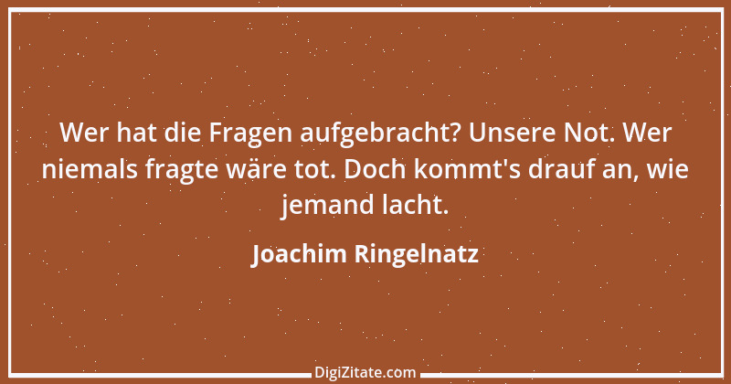 Zitat von Joachim Ringelnatz 46