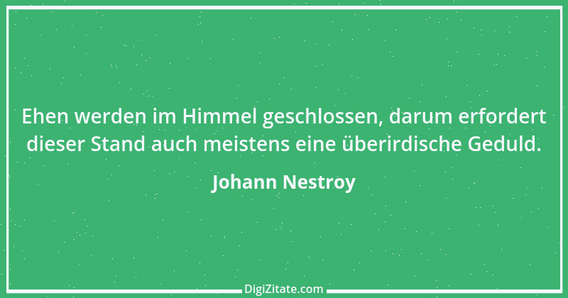 Zitat von Johann Nestroy 201