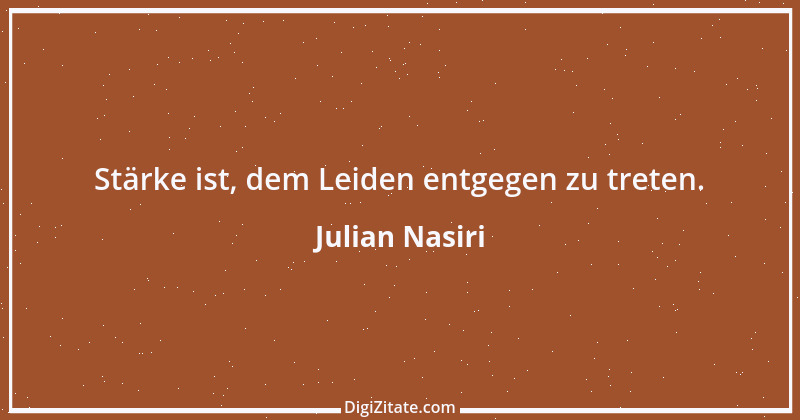 Zitat von Julian Nasiri 7