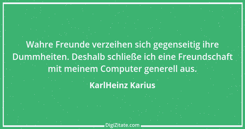 Zitat von KarlHeinz Karius 478