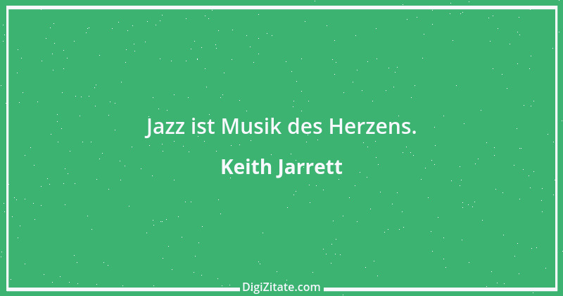 Zitat von Keith Jarrett 1