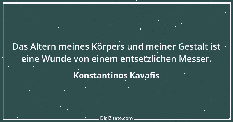 Zitat von Konstantinos Kavafis 19