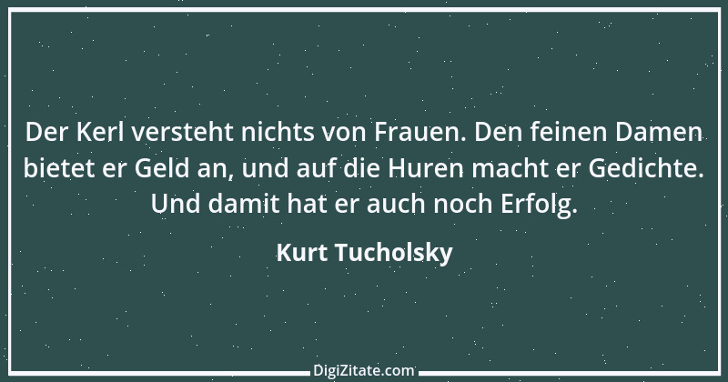 Zitat von Kurt Tucholsky 94