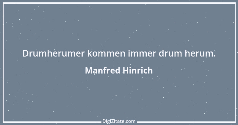 Zitat von Manfred Hinrich 1727