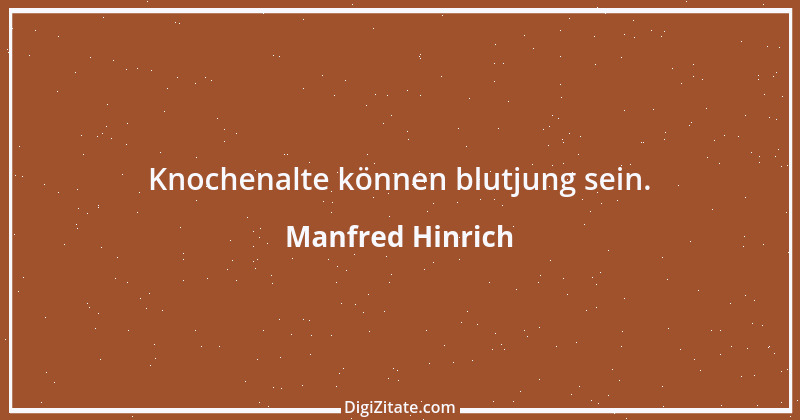 Zitat von Manfred Hinrich 2727