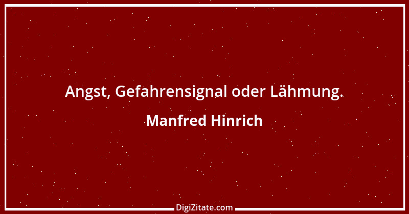 Zitat von Manfred Hinrich 727